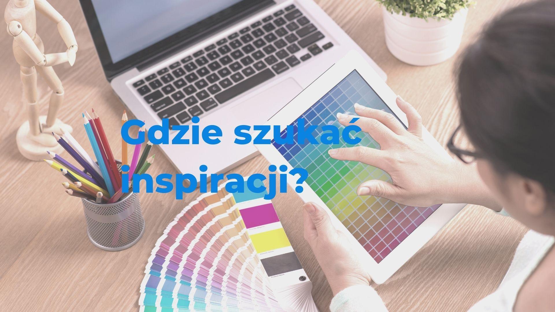 Gotowe makiety, design systemy, kolory i fonty – gdzie szukać inspiracji?
